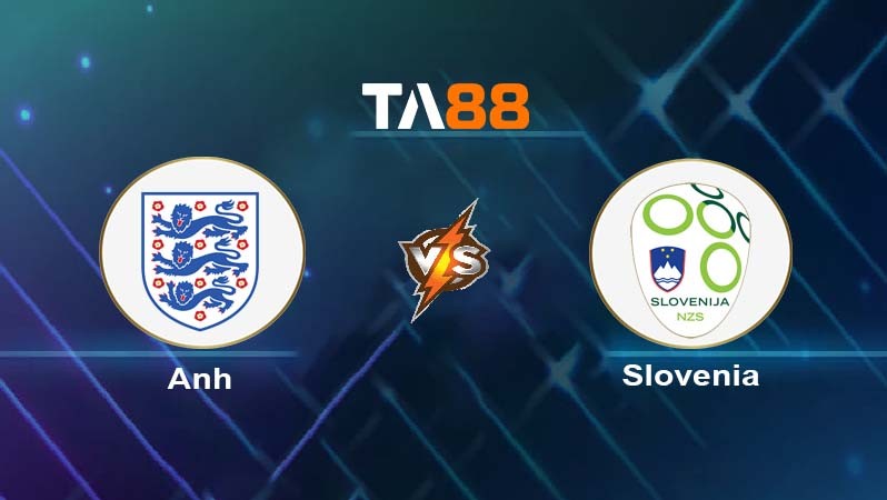 TA88 Soi kèo nhận định Anh vs Slovenia, 02h00 ngày 26/06/2026